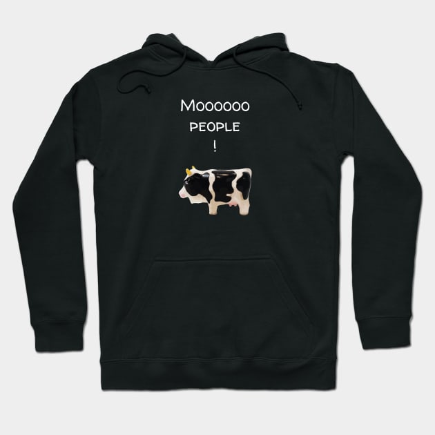 Moooooooooo People! | Funny Cow Social Distancing Quote Hoodie by Houndhand-Y